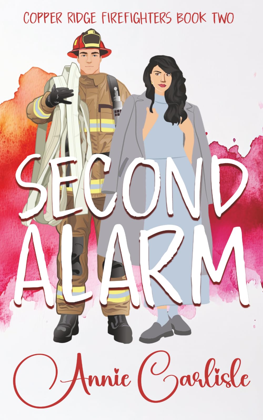 Second Alarm: A Brother’s Best Friend Firehouse Romantic Comedy (Copper Ridge)