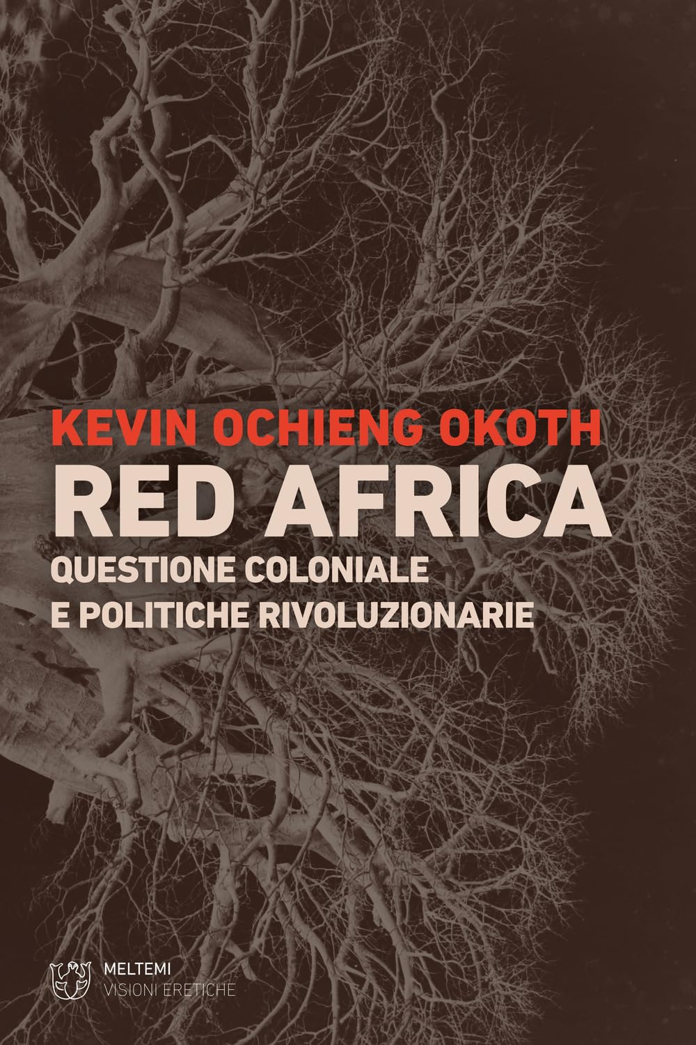 Red Africa. Questione Coloniale E Politiche Rivoluzionarie - 4