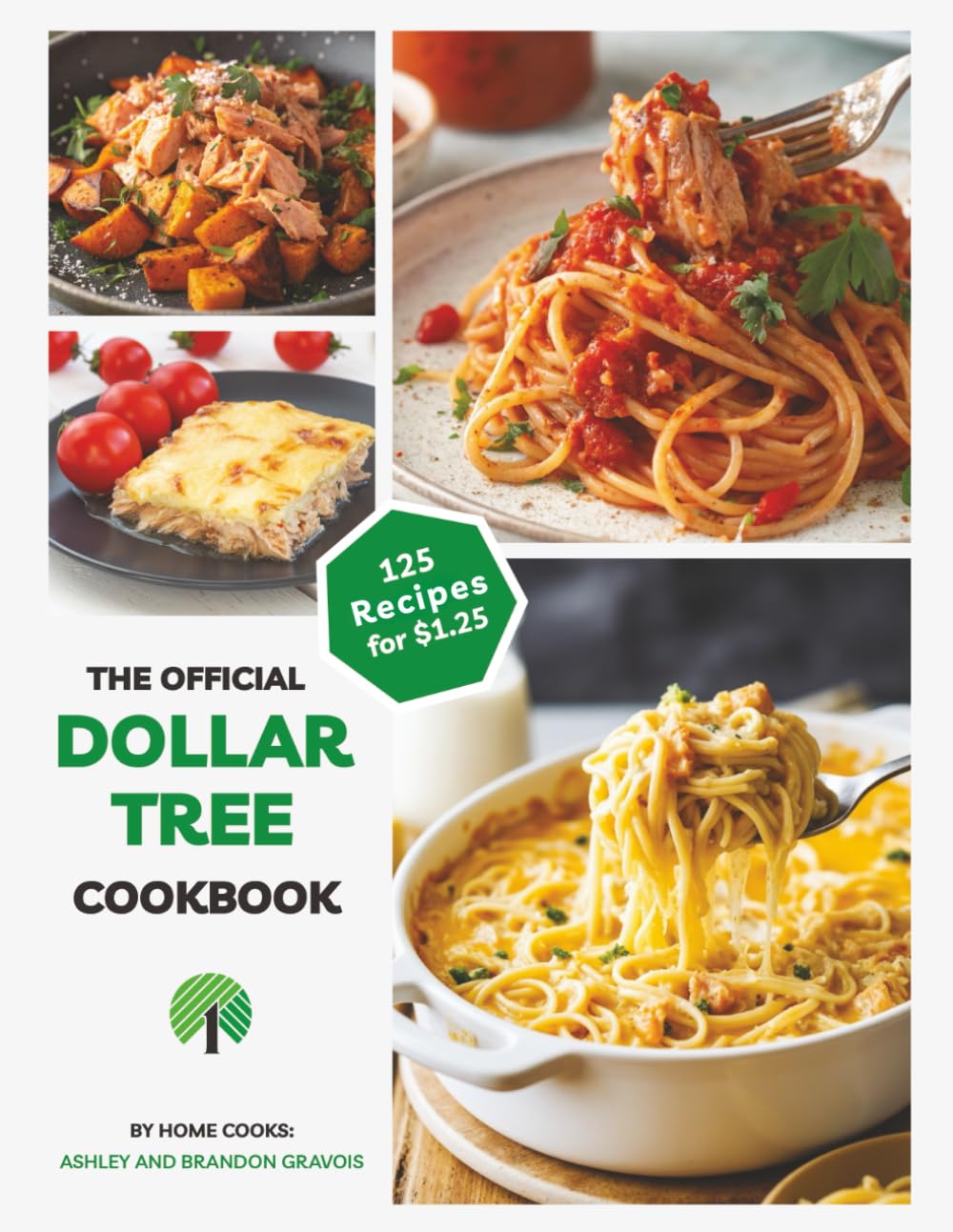 The Official Dollar Tree Cookbook: 125 Recipes for $1.25