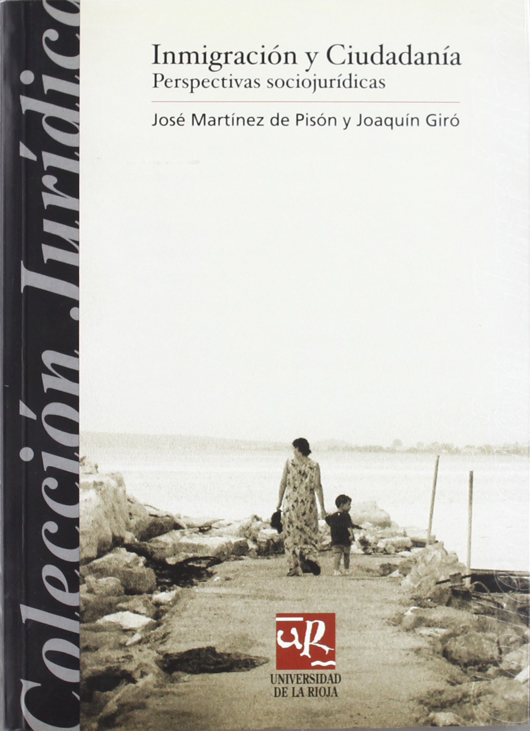 Inmigración y ciudadanía. Perspectivas sociojurídicas (Colección Jurídica)