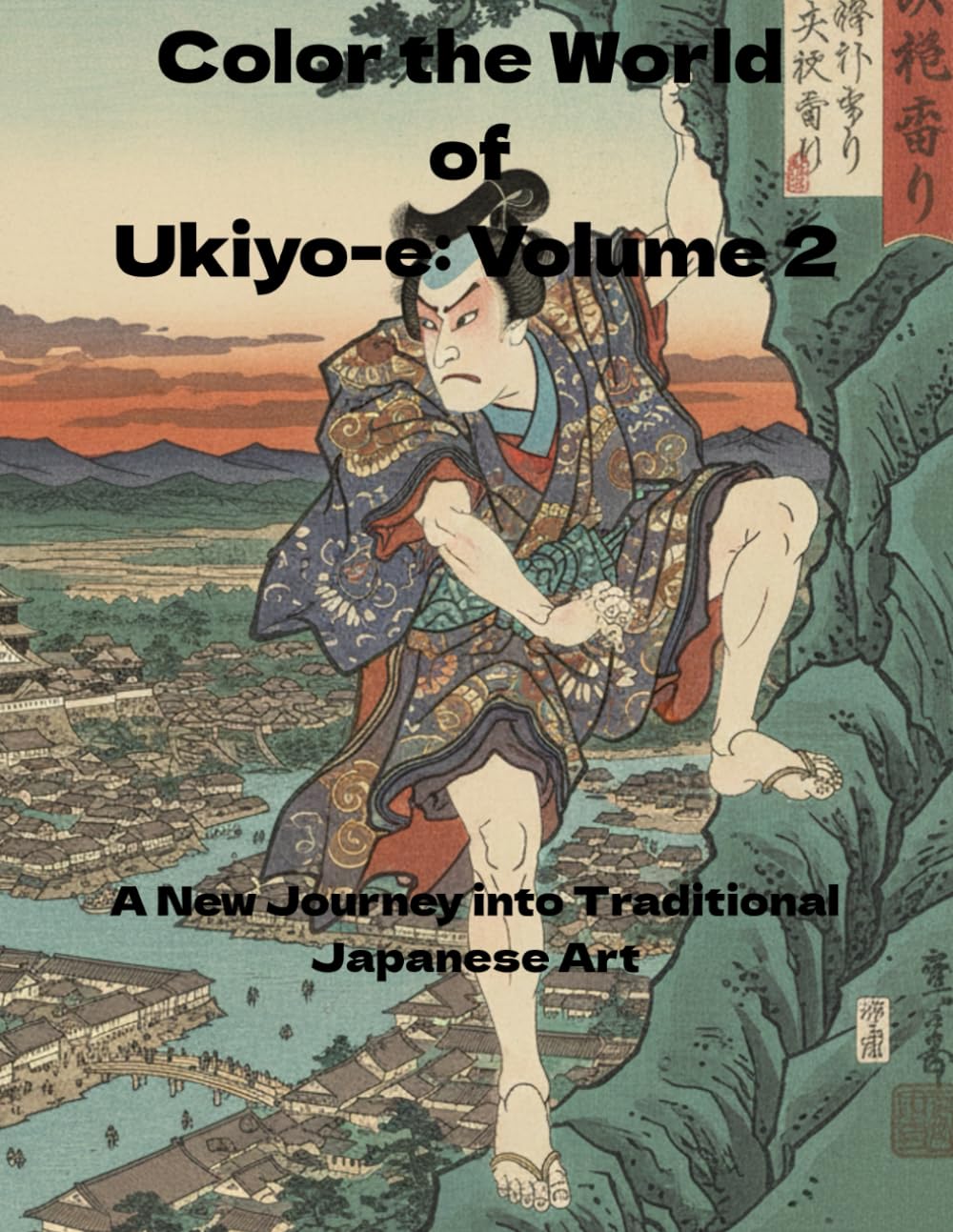 Color the World of Ukiyo-e: Volume 2: A New Journey into Traditional Japanese Art