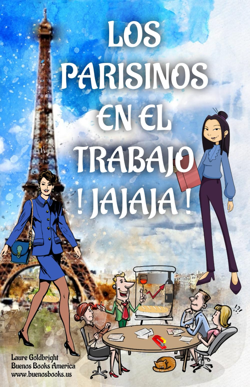Los Parisinos En El Trabajo, ¡Jajaja!