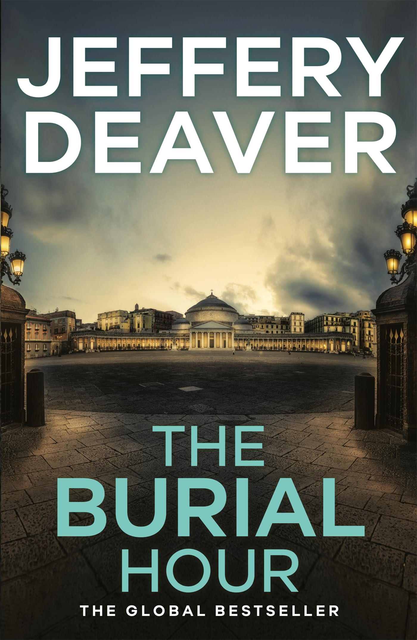 The Burial Hour: A completely addictive crime thriller and mystery packed with twists from the global bestseller (Lincoln Rhyme Thrillers)
