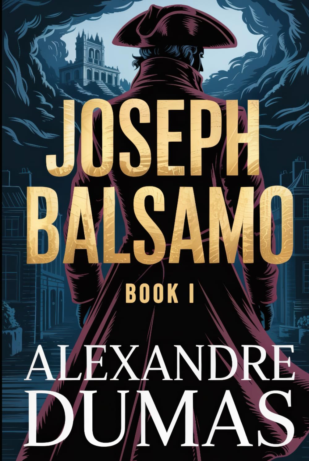 Joseph Balsamo - Book 1: A New Translation
