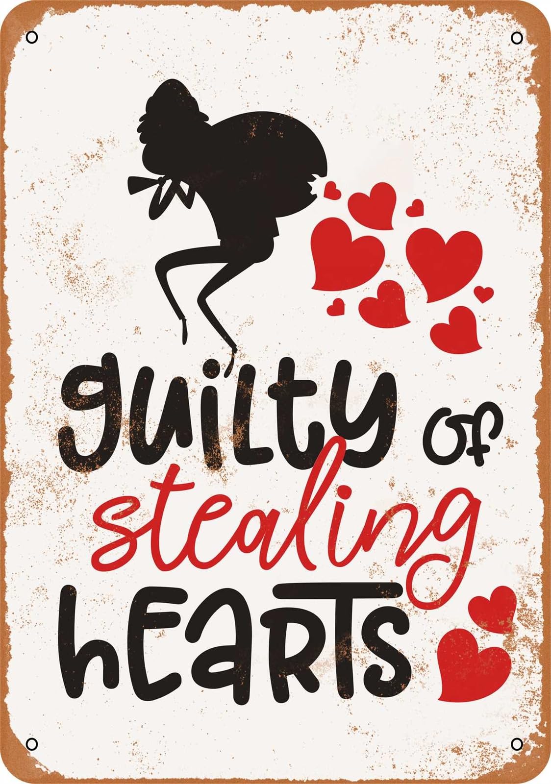 Miaomansenstore Metal Sign - Guilty Of Stealing Hearts - Vintage Look Home Decor
