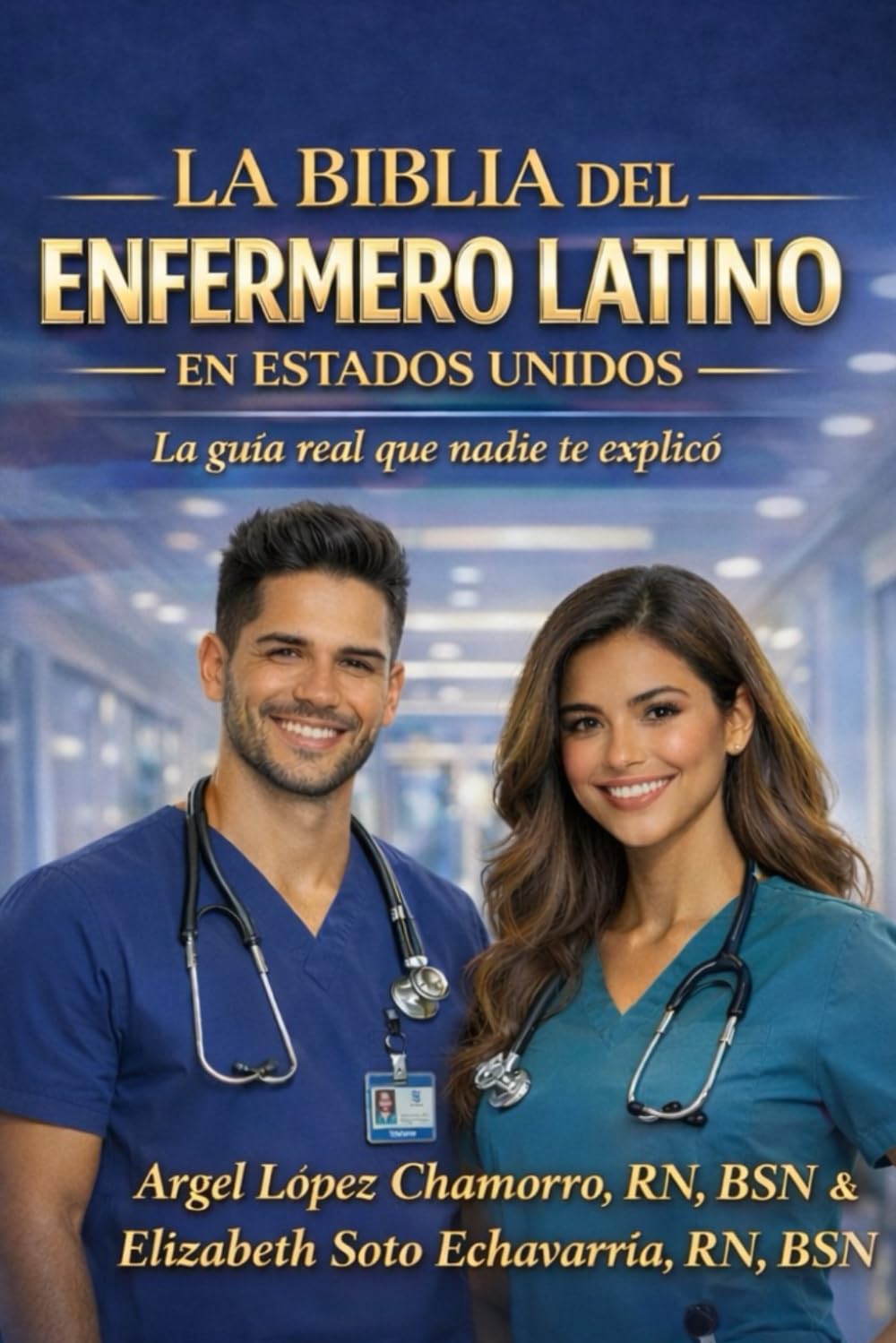 La Biblia del Enfermero Latino en Estados Unidos