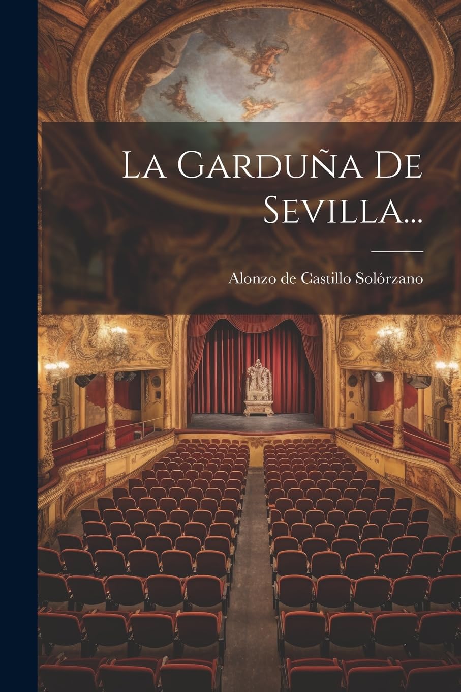 La Garduña De Sevilla... (Spanish Edition)