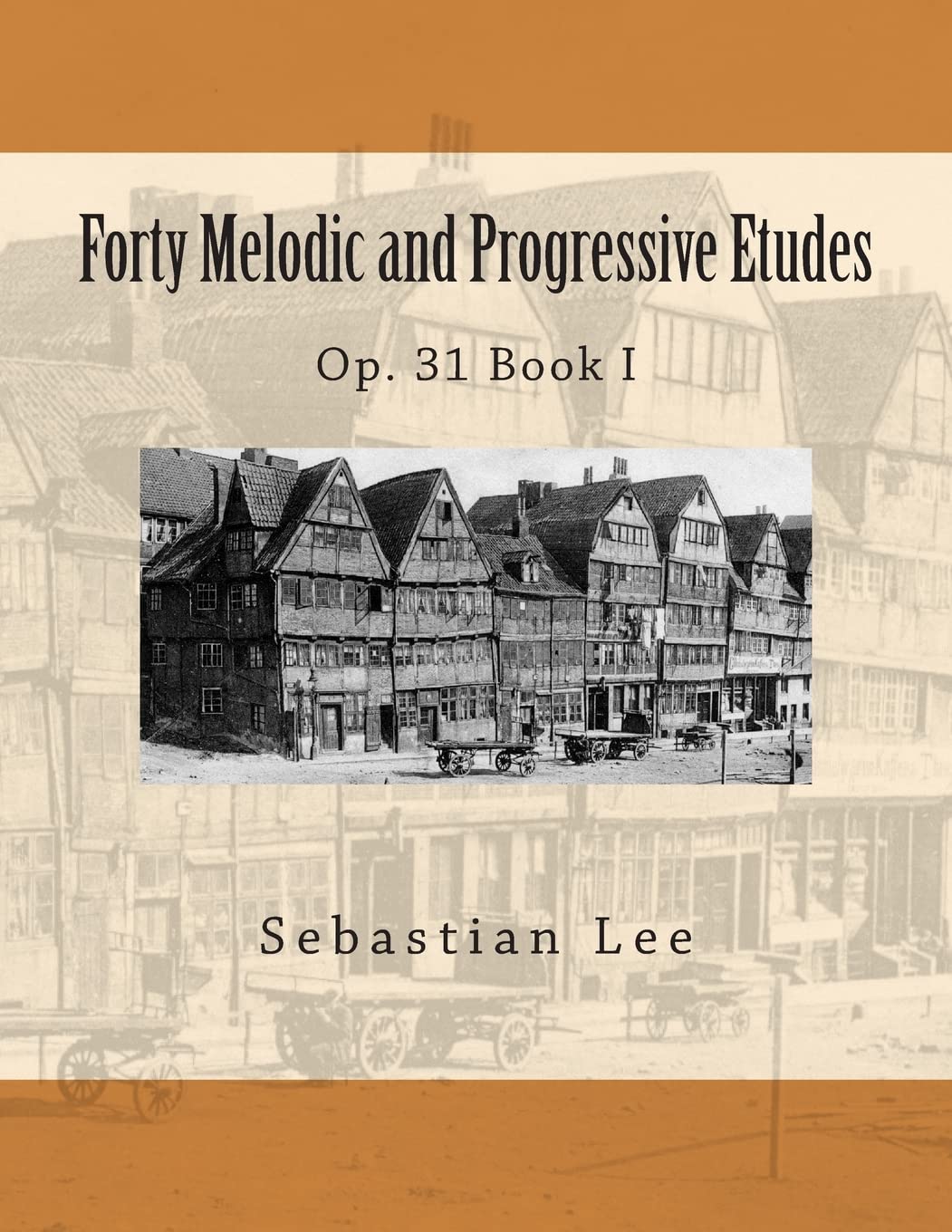 Forty Melodic and Progressive Etudes: Op. 31 Book I: Volume 1