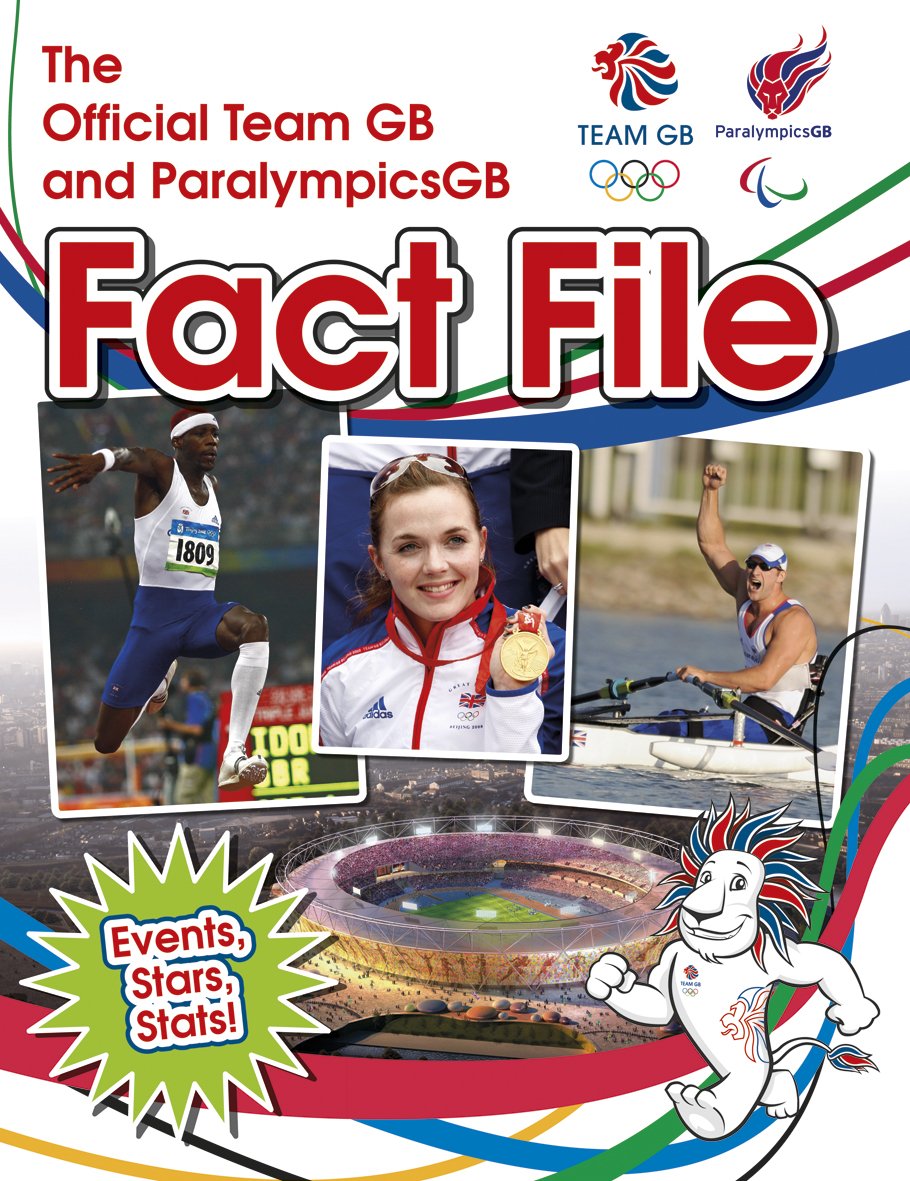 The Official Team GB and ParalympicsGB Fact File