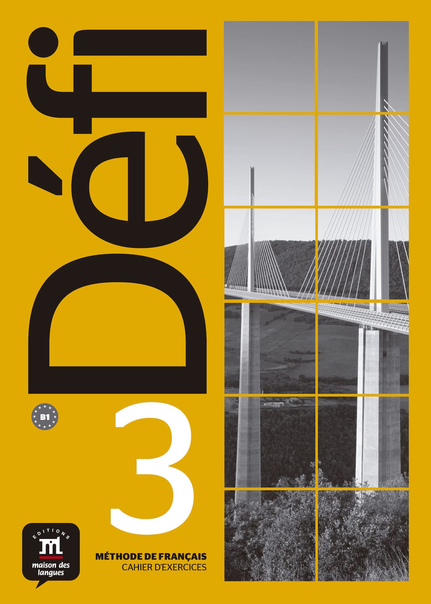 Défi 3 – Cahier d’exercices + audio MP3. B1