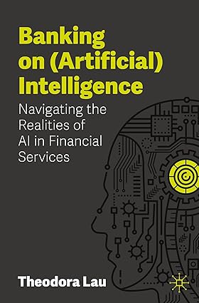 Banking on (Artificial) Intelligence:Navigating the Realities of AI in Financial Services