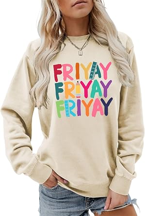 BEJUYOE Happy Friyay Sweatshirts for Women Funny Friday Weekend Graphic Shirt Teacher Back To School Pullovers Casual Tops