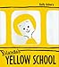 Yolanda's Yellow School