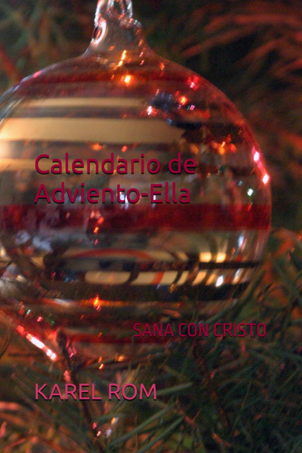 Calendario de Adviento-Ella: Sana con Cristo