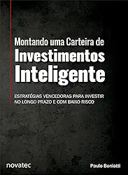 Montando Uma Carteira de Investimentos Inteligente