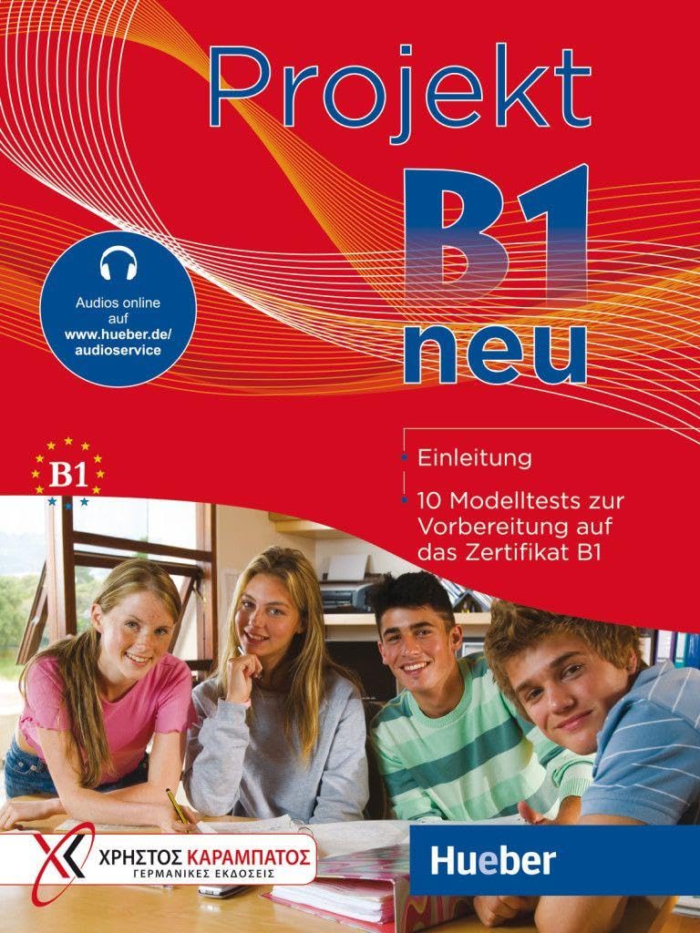 Projekt B1 neu. 10 Modelltests zur Vorbereitung auf das Zertifikat B1 (Goethe-Institut und ÖSD). Übungsbuch B1. Per le Scuole superiori. Con File audio per il download