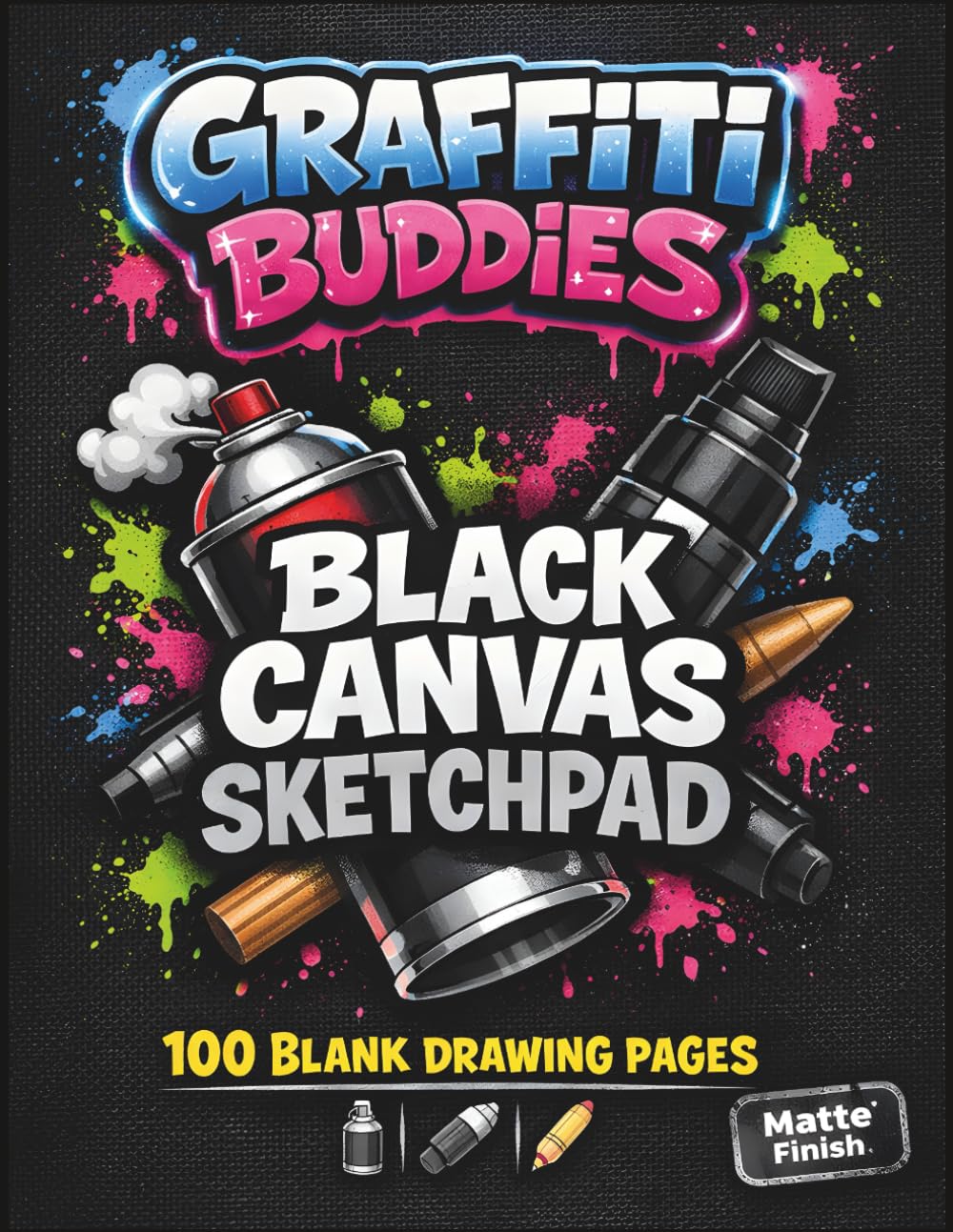 Graffiti Buddies Sketchbook – Black Canvas Edition: Blank Drawing Pages (Graffiti Buddies Art & Activity Series)