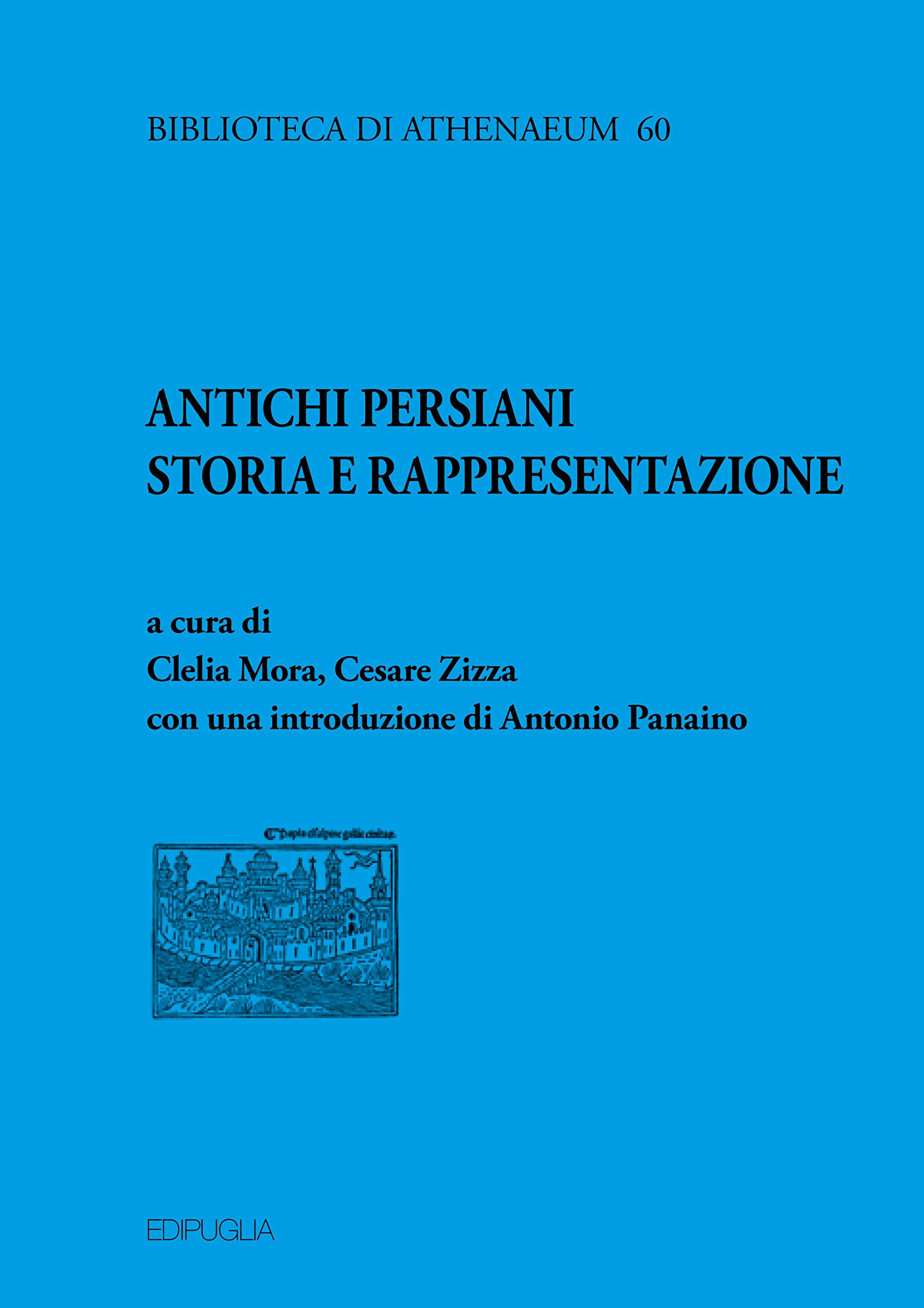 Antichi Persiani. Storia E Rappresentazione - 4