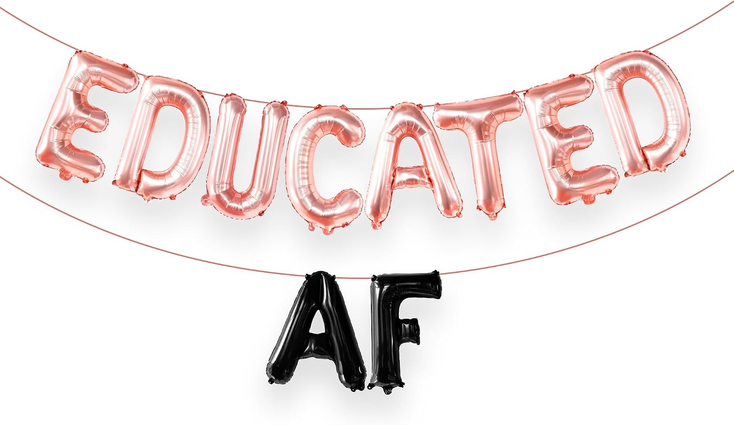 Graduation Decorations 2026 | Rose Gold Educated AF Balloons Banner - 16 Inch | Educated AF Graduation Balloons for 2026 Graduation Party Decorations | Educated Graduations Banner, KatchOn