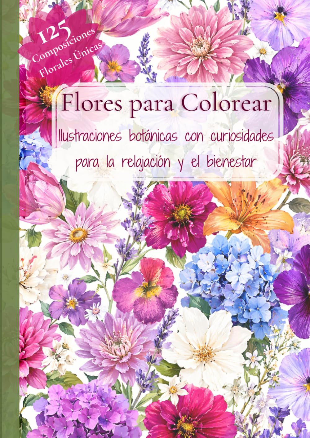 Flores para Colorear: Ilustraciones Botánicas con curiosidades para la relajación y el bienestar.