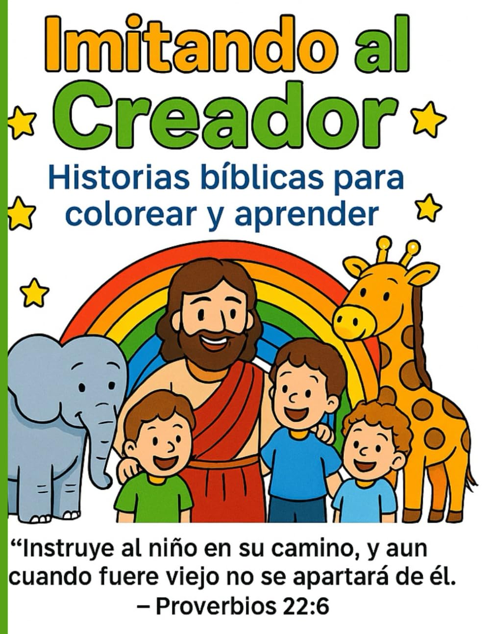 Imitando al Creador: Historias Bíblicas para Colorear y Aprender