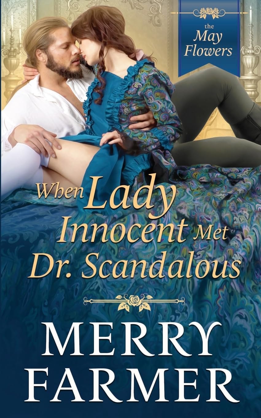 When Lady Innocent Met Dr. Scandalous: 5 (The May Flowers)