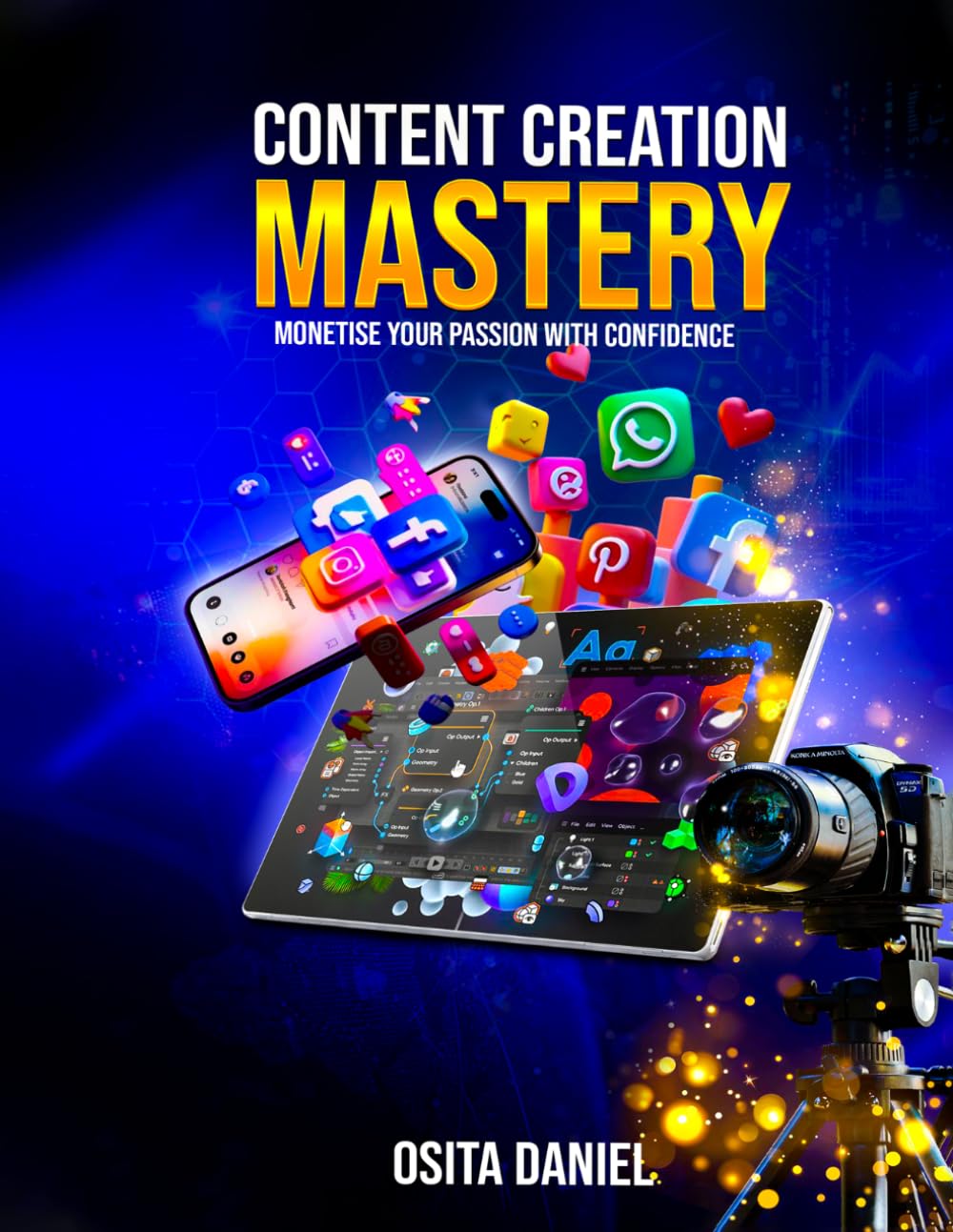 Content Creation Mastery: Monetise Your Passion with Confidence
