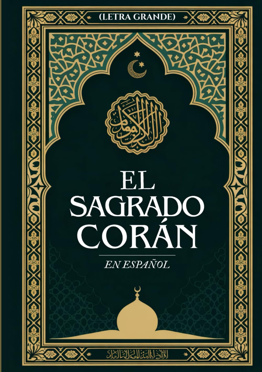 El Sagrado Corán En Español (Letra Grande) (Spanish Edition)      Hardcover – Large Print, January 28, 2026