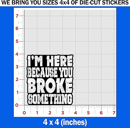 Miniatura 10 de Calcomanías de vinilo impermeables con texto en inglés "I I'm Here Because You Broke Something", diseño de mecánico, técnico de cuello azul, para