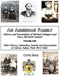 An American Family: History and Descendants of Michael Arbogast (Volume 3)