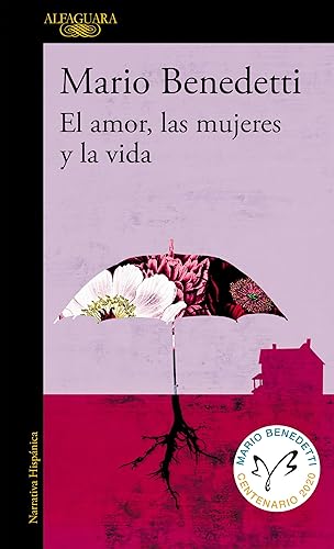 El amor, las mujeres y la vida (Spanish Edition)