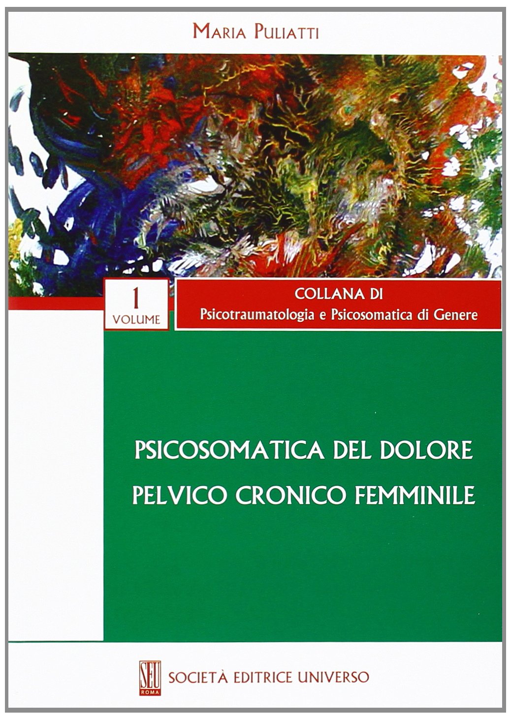 Psicosomatica del dolore pelvico cronico femminile