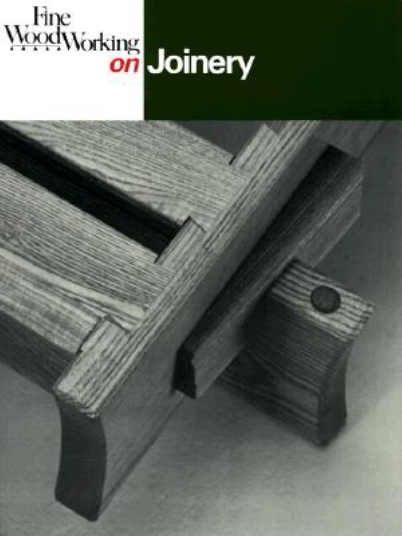 "Fine Woodworking" on Joinery