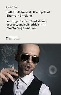 Smoker's Shame, Smoking Addiction Cycle