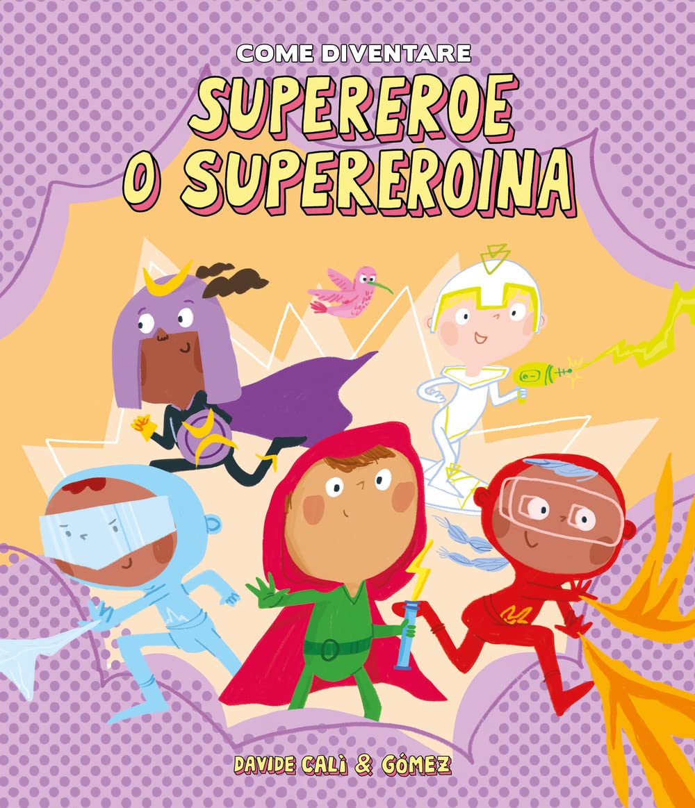 Come Diventare Supereroe O Supereroina - 4