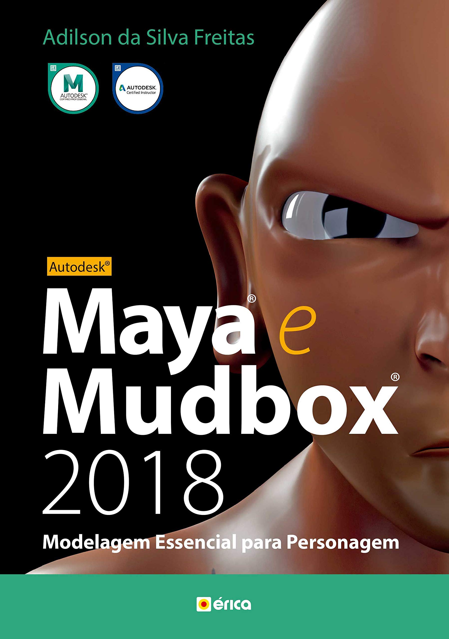 Autodesk Maya e Mudbox 2018: Modelagem essencial para personagem