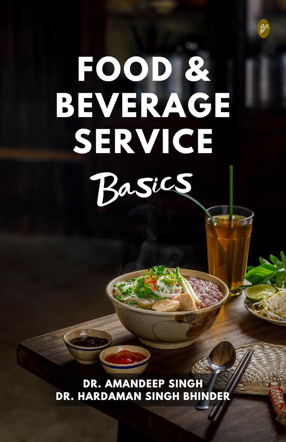 Food & Beverage Service Basics Food & Beverage Service Basics