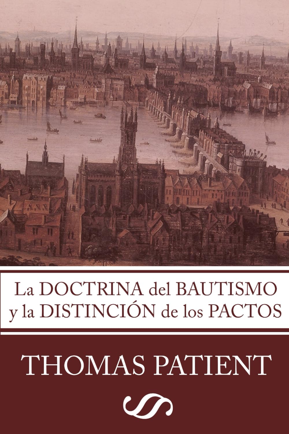 La Doctrina del Bautismo y la Distinción de los Pactos