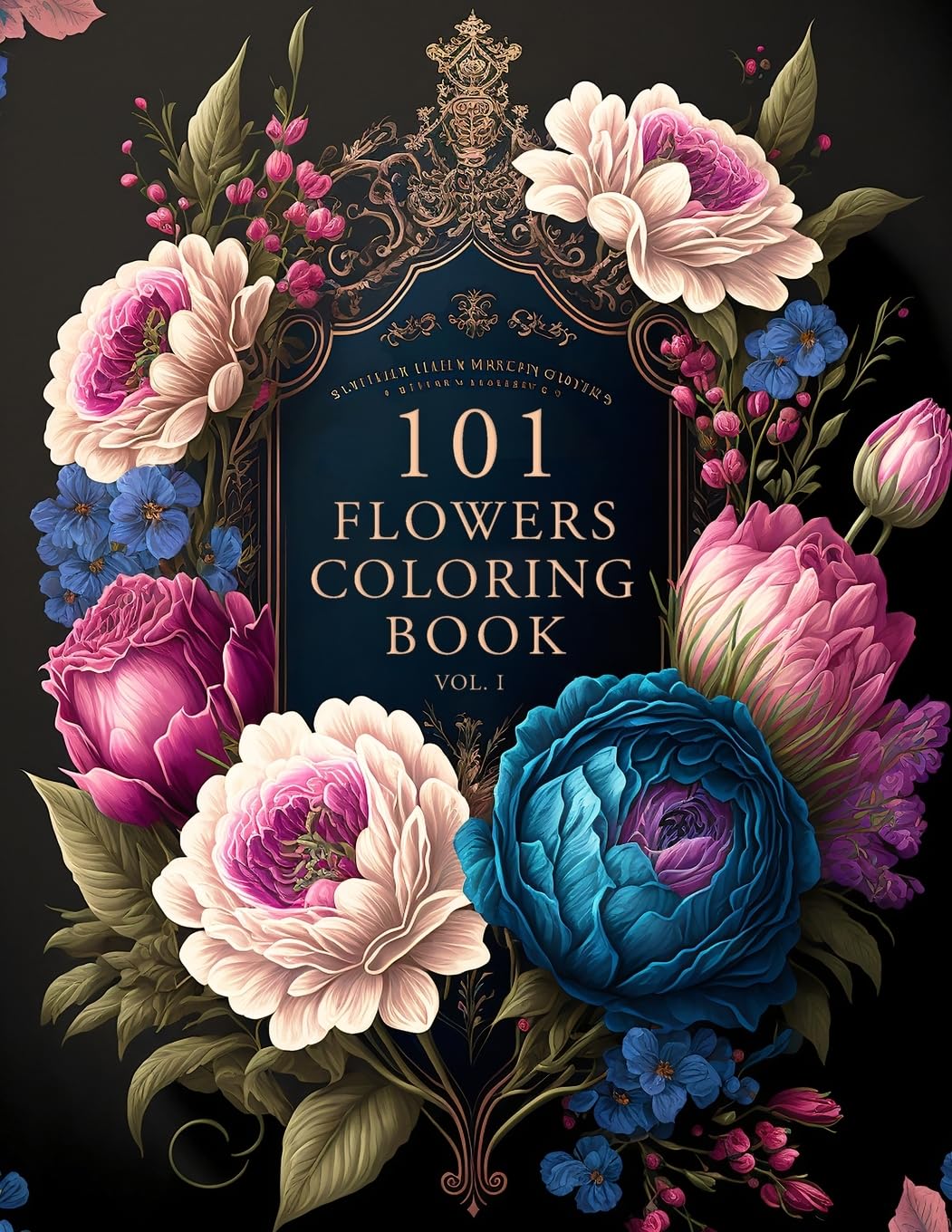 101 Flowers: Great Gift for Nature Lovers, Moms, Women, and Seniors: Stress & Anxiety Relief (2023)