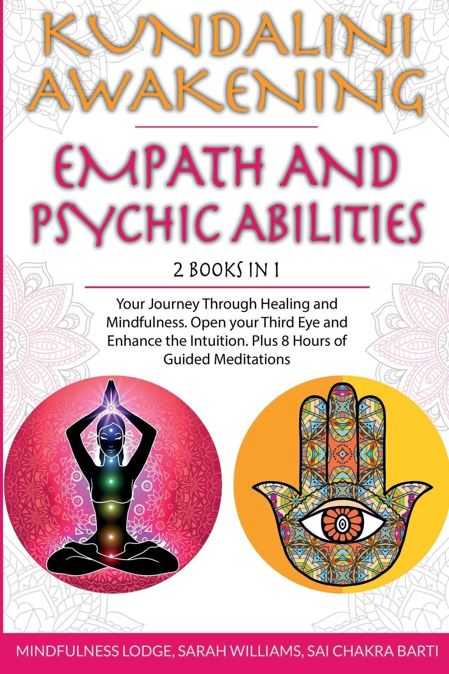 Tres Equis Ltd Kundalini Awakening Empath and Psychic Abilities 2 in 1: Your Journey Through Healing and Mindfulness. Open your Third Eye and Enhance the Intuition. Plus 8 Hours of Guided Meditations