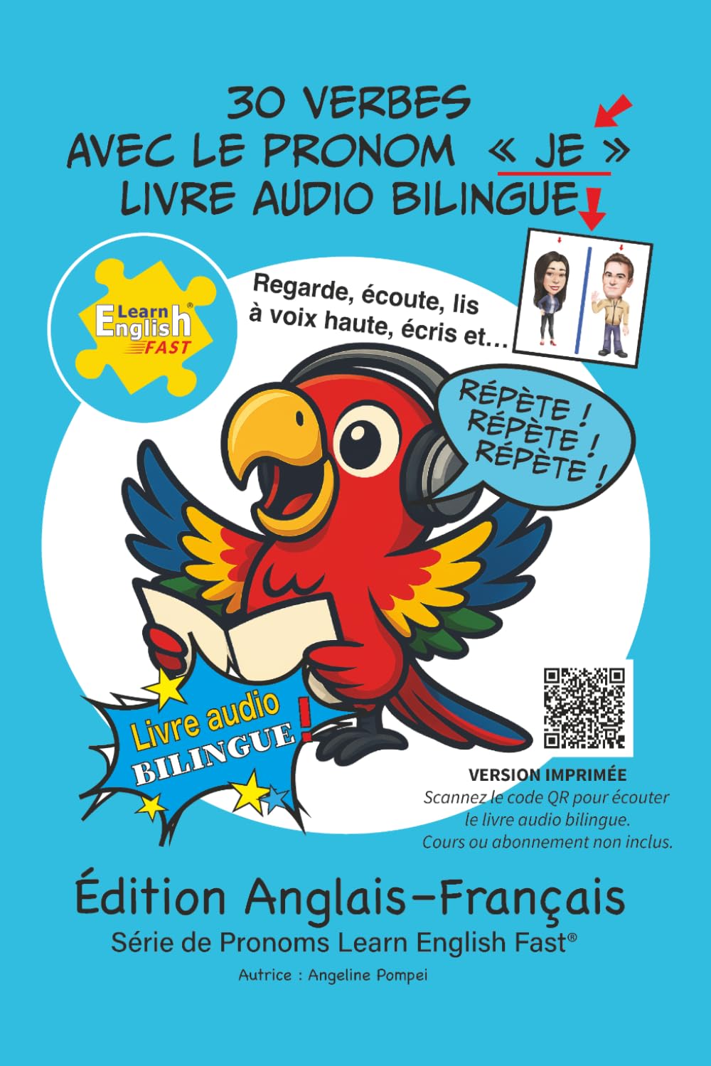 30 verbes en anglais avec le pronom je: Livre audio bilingue