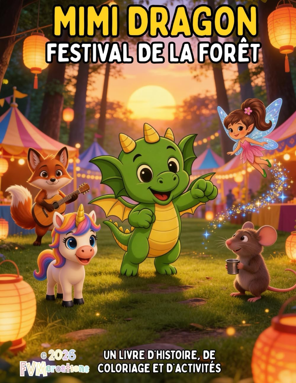 Mimi Dragon – Festival de la Forêt: Un livre d’histoire, de coloriage et d’activités