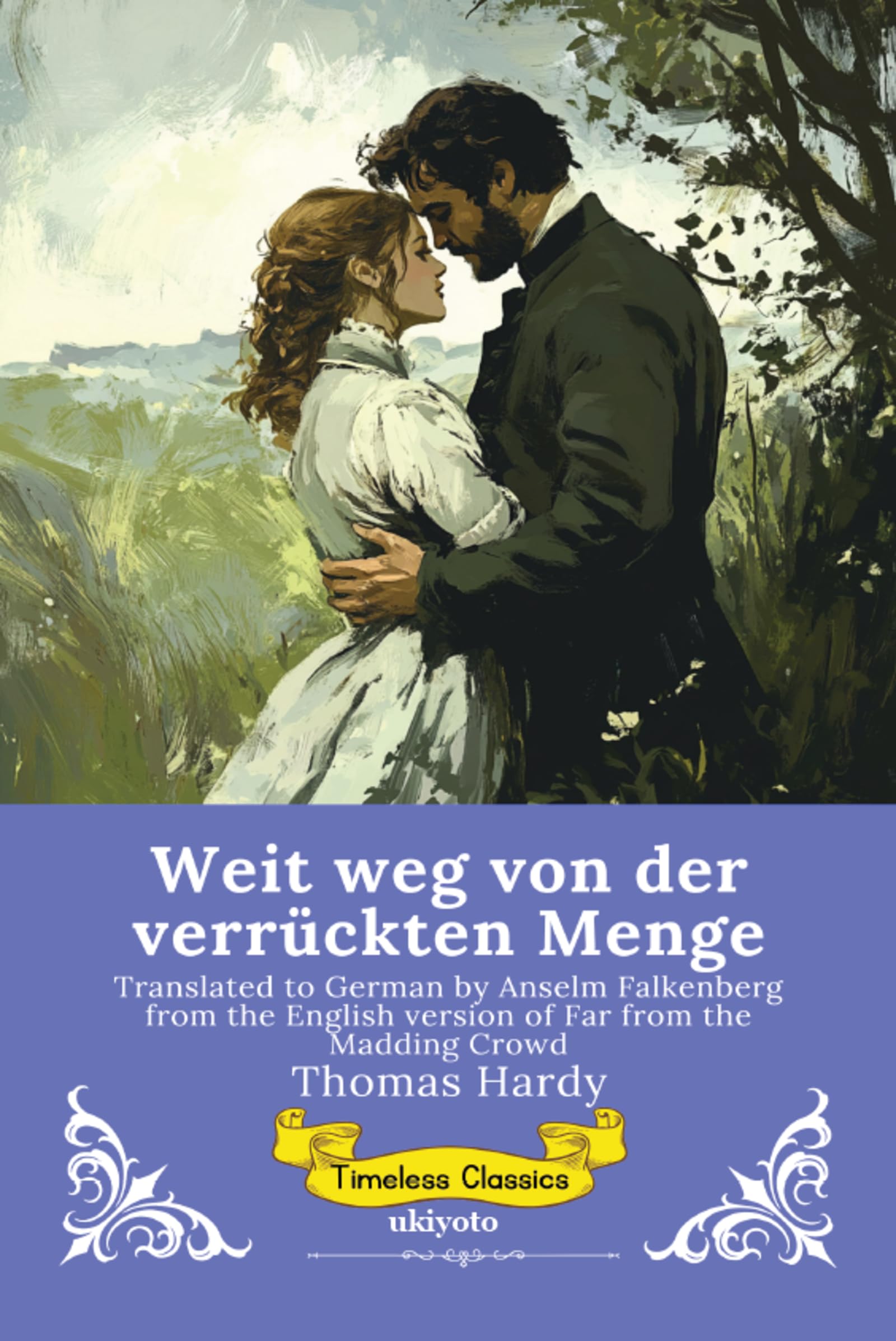 Weit weg von der verrückten Menge German Version of Far from the Madding Crowd