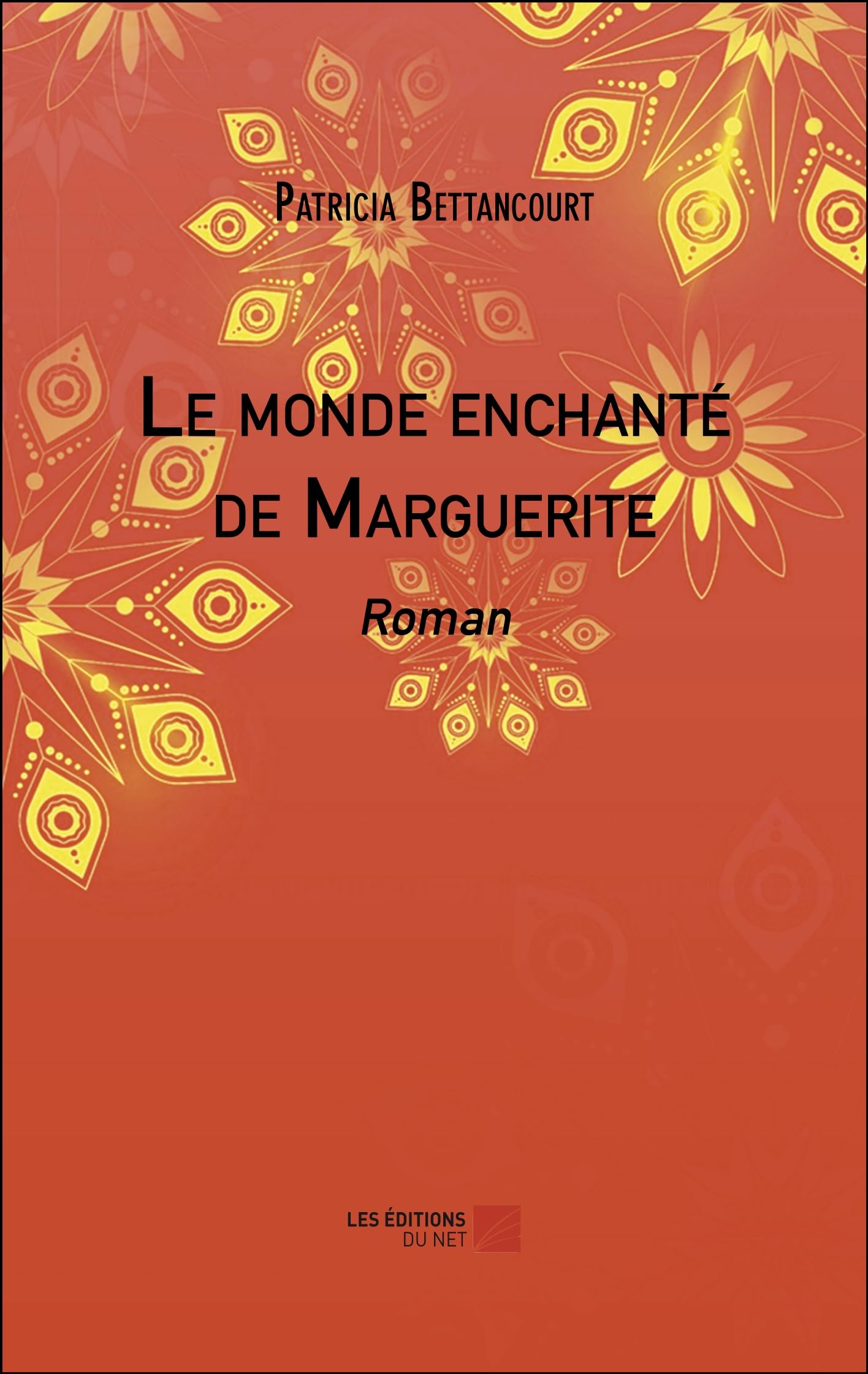 Le monde enchanté de Marguerite: Roman