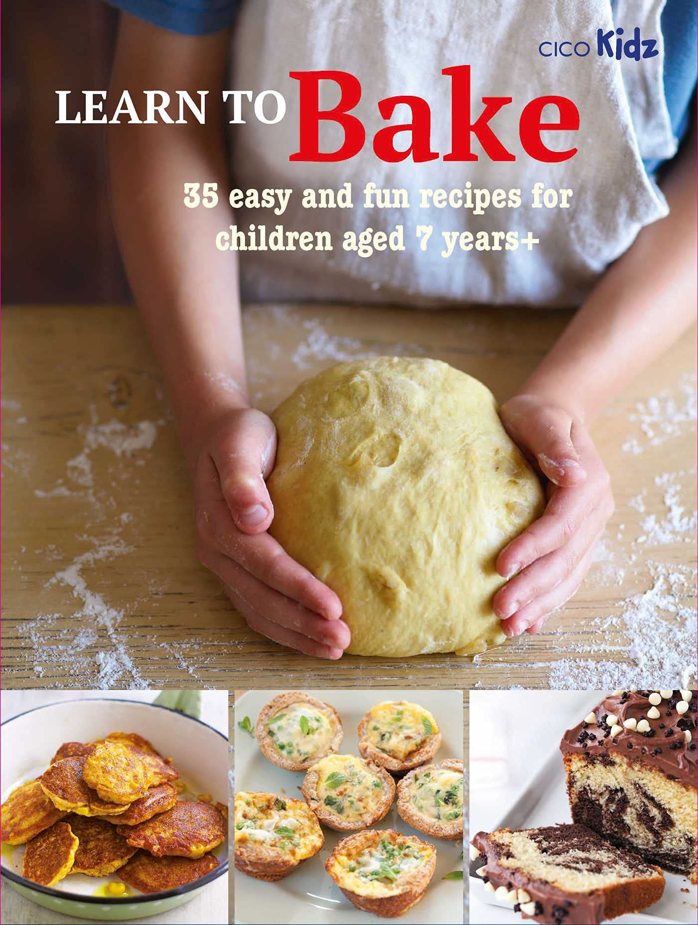 Learn to Bake: 35 easy and fun recipes for children aged 7 years + (1) (Learn to Craft)