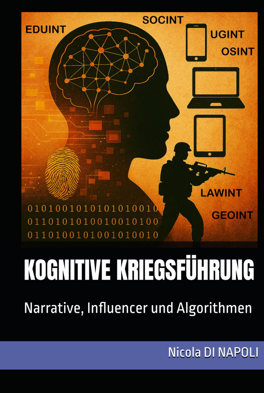 KOGNITIVE KRIEGSFÜHRUNG: Narrative, Influencer und Algorithmen (Handbücher für Nachrichtendienst und Spionageabwehr)