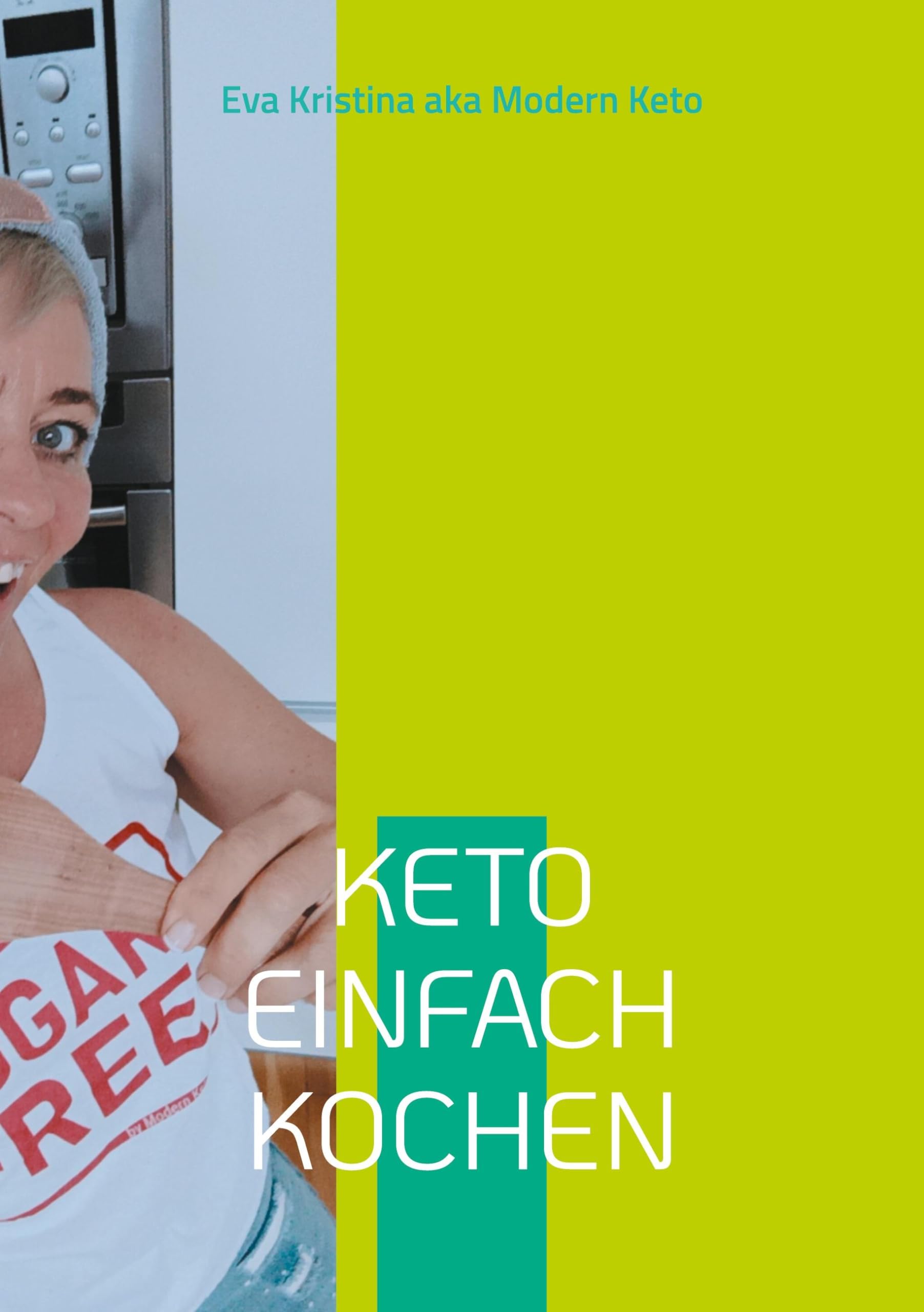 Keto einfach kochen: keep it simple - einfache Rezepte für deine Keto-Diät