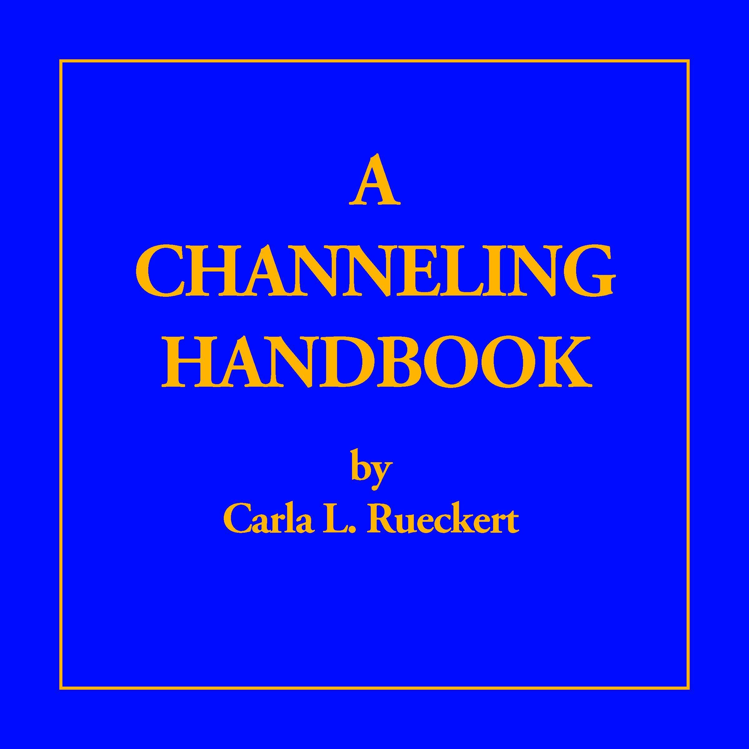 A Channeling Handbook
