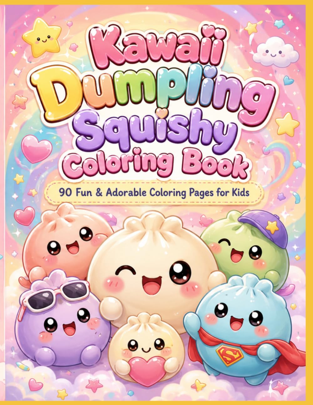 Kawaii Dumpling Squishy Coloring Book: 90 Fun & Adorable Coloring Pages for Kids