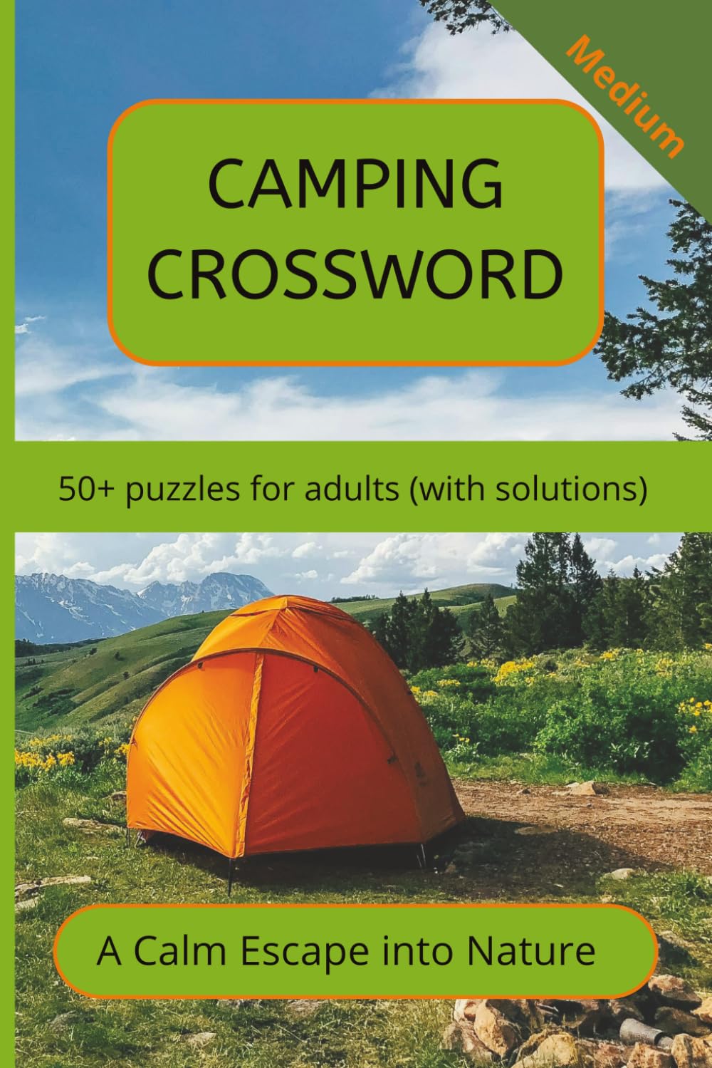 Camping Crossword Puzzle Book with Solutions - A Calm Escape into Nature: Crossword Puzzles with Easy to Read Print about Camping, Wildlife, Outdoors ... for Vacations, Holidays and Relaxation